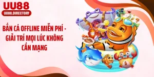 Bắn Cá Offline Miễn Phí - Giải Trí Mọi Lúc Không Cần Mạng