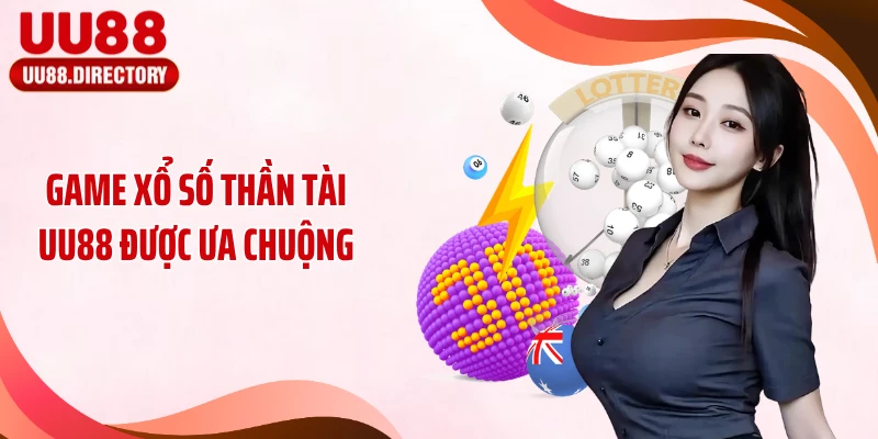 Game xổ số thần tài UU88 được ưa chuộng