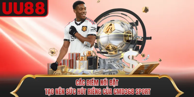 Các điểm nổi bật tạo nên sức hút riêng của CMD368 Sport