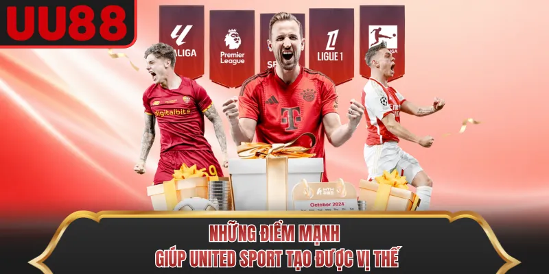Những điểm mạnh giúp United Sport tạo được vị thế
